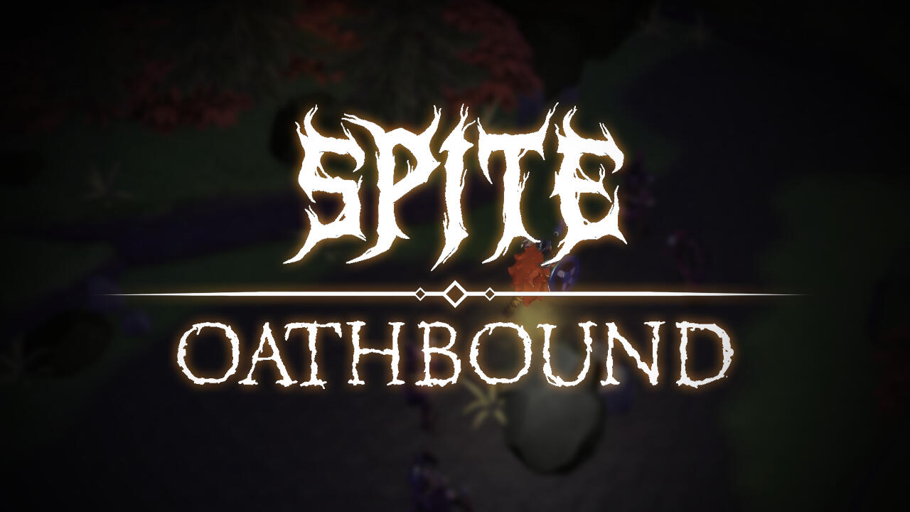 Spite: Oathbound